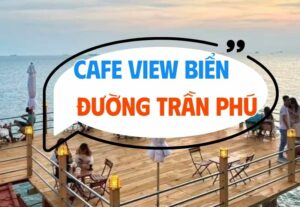cafe view bien tran phu